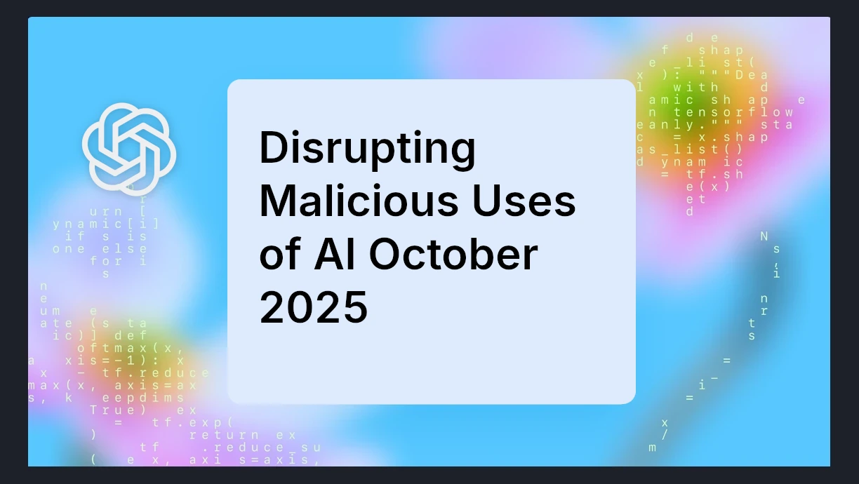 OpenAI Disrupting Malicious Uses of AI.webp
