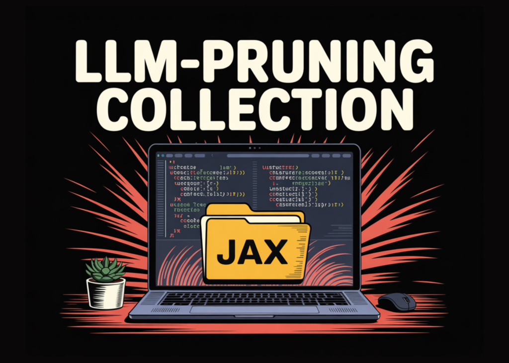 LLM-Pruning Assortment: A JAX Primarily based Repo For Structured And Unstructured LLM Compression blog banner23 6