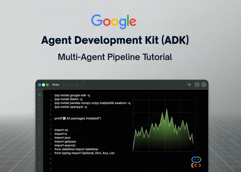 Google ADK Multi-Agent Pipeline Tutorial: Knowledge Loading, Statistical Testing, Visualization, and Report Era in Python blog 35